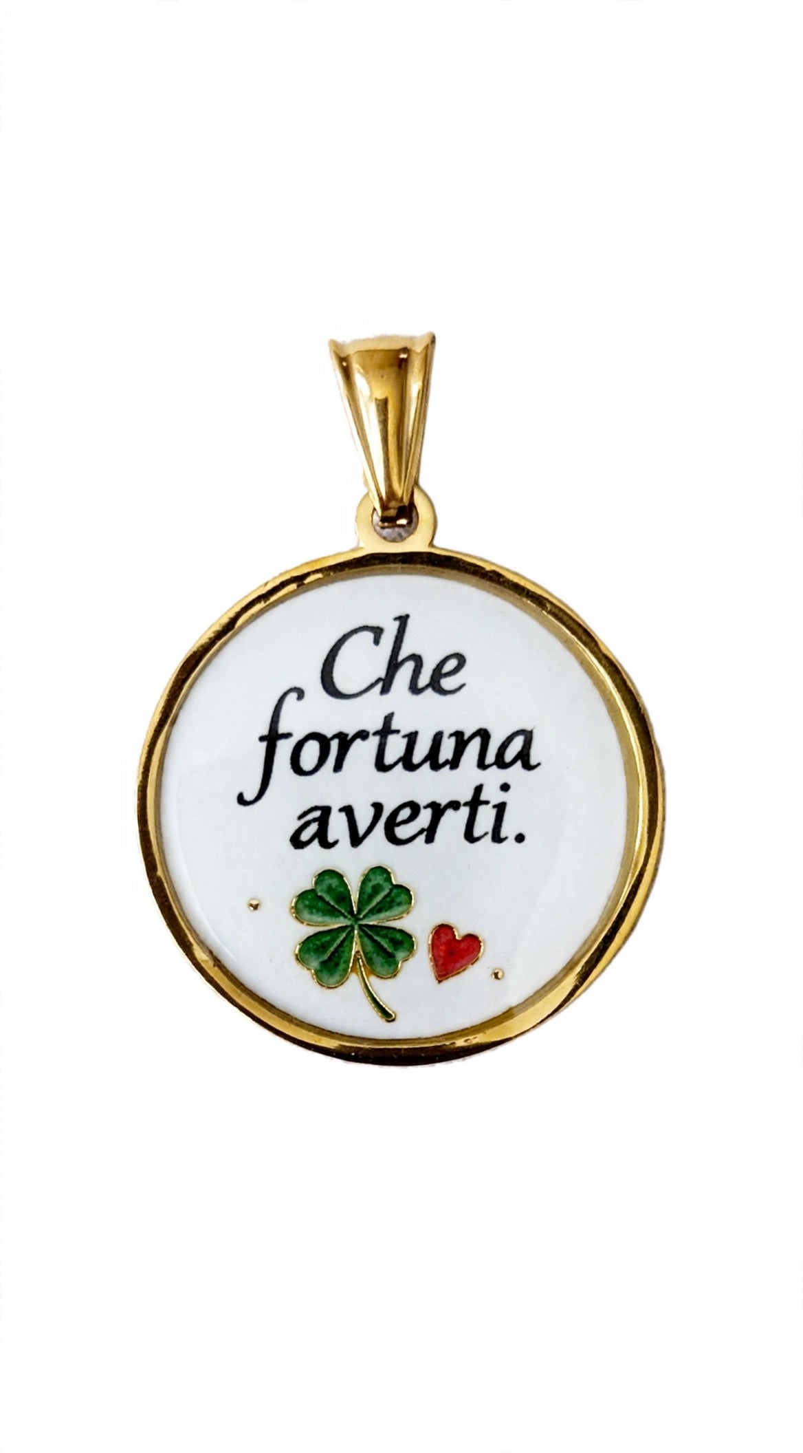 Ciondolo che fortuna averti
