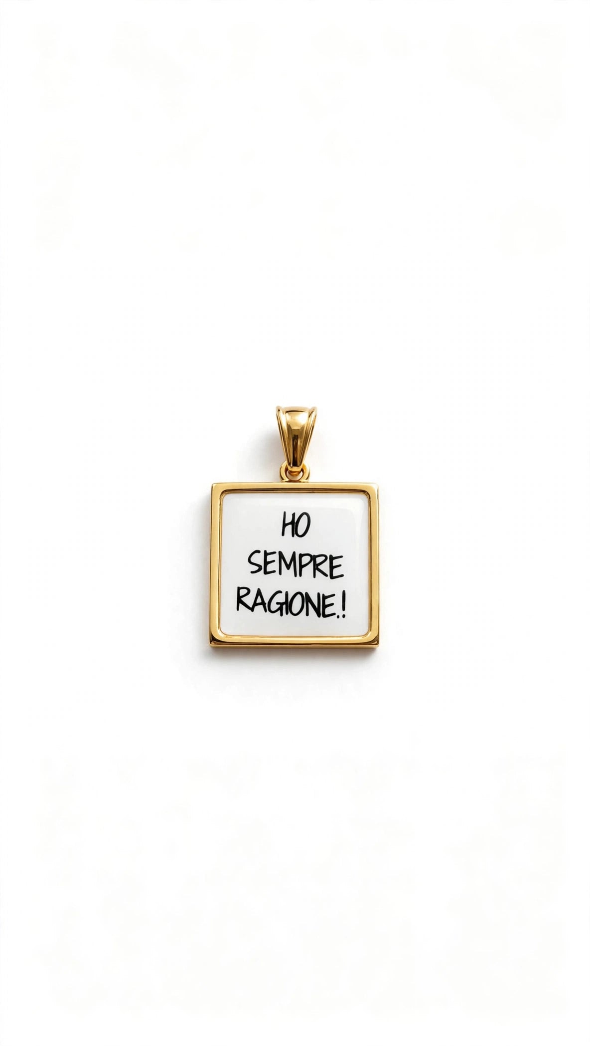 Ciondolo ho sempre ragione
